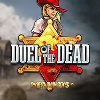 Duel Of The Dead Megaways Betsson